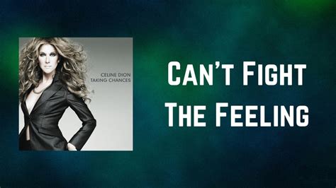 Meaning of Can’t Fight the Feelin’ by Céline Dion 